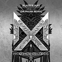 Blasterjaxx - Rise Up (Dr Phunk Remix) (Single)