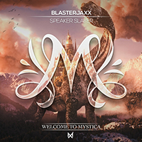 Blasterjaxx - Speaker Slayer (Single)