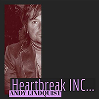 Lindquist, Andy - Heartbreak Inc...