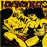 Honeymoon Killers (USA, NY) - 'Til Death Do Us Part