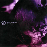 D (JPN) - Neo Culture: Beyond the World