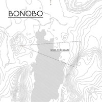 Bonobo - Stay The Same (Single) (Feat.)