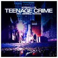 Adrian Lux - Teenage Crime (Weplay99)