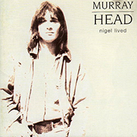 Head, Murray - Nigel Lived (Reissue 2001)