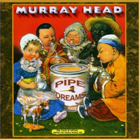 Head, Murray - Pipe Dreams