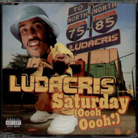 Ludacris - Saturday (Oooh! Ooooh!)
