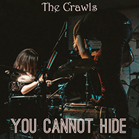 Crawls - You Cannot Hide (Single)