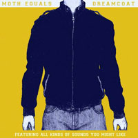 Moth Equals - Dreamcoat