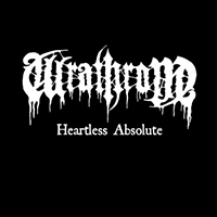 Wrathrone - Heartless Absolute (Single)
