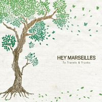 Hey Marseilles - To Travels And Trunks