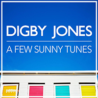Digby, Jones - A Few Sunny Tunes