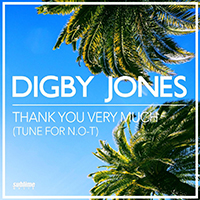 Digby, Jones - Thank You Very Much (Tune For N.O-T) (Single)