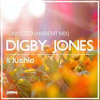 Digby, Jones - Sunkissed (Ambient Mix)