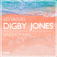 Digby, Jones - Les Vagues (Jazzhop Mix)