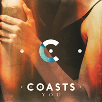 Coasts - You (Single)