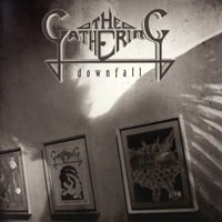 Gathering - Downfall: The Early Years (Re-Issue) (CD 1)