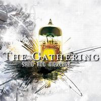 Gathering - Sand & Mercury (CD 10 - Accessories - Rarities)