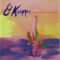 Ed Kuepper - Samplerland