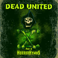 Dead United - X Part II Horror Hymns