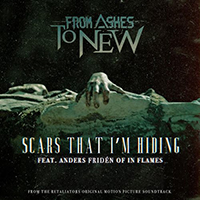 From Ashes to New - Scars That I'm Hiding (feat. Anders Friden of In Flames) (Single)