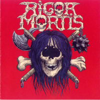 Rigor Mortis (USA) - Rigor Mortis (Reissue 2003)