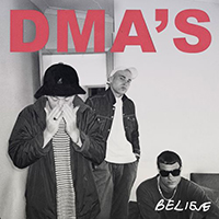 DMA's - Believe (Triple J Like A Version) (Single)