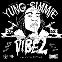 Yung Simmie - Raider Klan Presents: Shut Up And Vibe 2