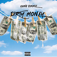 Yung Simmie - Dirty Money (Single)