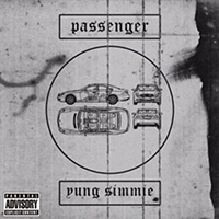 Yung Simmie - Passenger (Single)