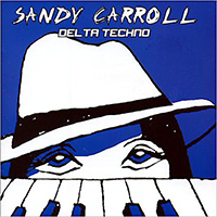 Carroll, Sandy - Delta Techno