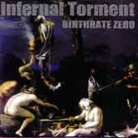 Infernal Torment (DNK) - Birthrate Zero