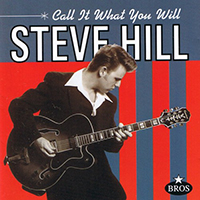 Hill, Steve - Call It What You Will