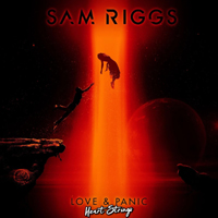 Riggs, Sam - Love & Panic: Heartstrings (Acoustic Single)