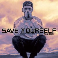 Riggs, Sam - Save Yourself (Single)