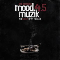 Joe Budden - Mood Muzik 4.5 The Worst Is Yet To Come (CD 2)