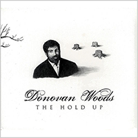 Woods, Donovan - The Hold Up