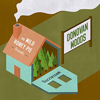 Woods, Donovan - The Wild Honey Pie Buzzsession (Single)