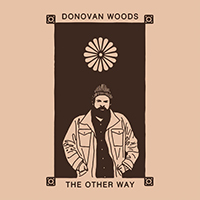 Woods, Donovan - The Other Way