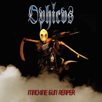 Ophicvs - Machine Gun Reaper