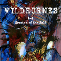Wildeornes - Erosion Of The Self