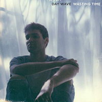 Day Wave - Wasting Time (Single)