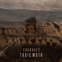 Toxic Moth - Charades