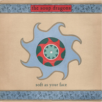 Soup Dragons - Soft As Your Face (EP)