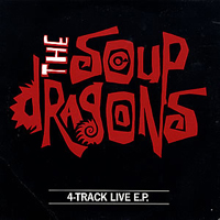 Soup Dragons - Kingdom Chairs Live EP