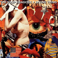Soup Dragons - Divine Thing (Single)