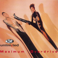 2 Unlimited - Maximum Overdrive (Germany Single)