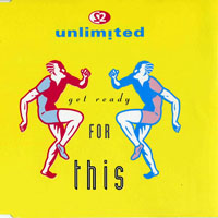 2 Unlimited - Get Ready For This (CDS)