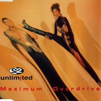 2 Unlimited - Maximum Overdrive (Maxi-Single)