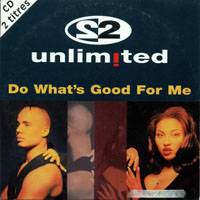 2 Unlimited - Do What's Good For Me (Single)