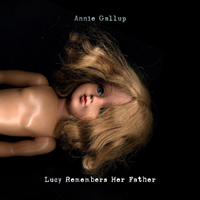 Gallup, Annie - Lucy remembers her father